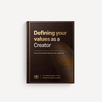 Defining your values as a Creator